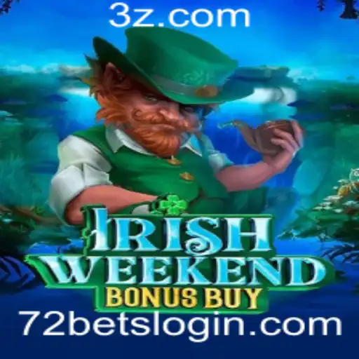 Descubra as Emoções de IrishWeekendBonusBuy no 72bet