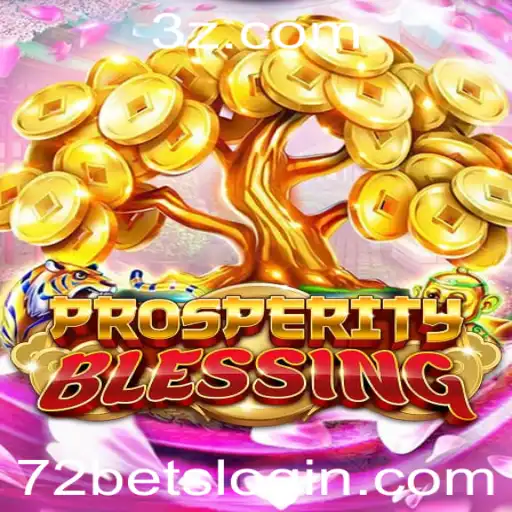 Explorando o Universo de ProsperityBlessing: Um Mergulho nas Regras e Dinâmicas do Jogo com 72bet